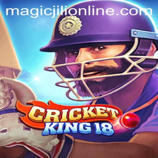 Discover CricketKing18: The Blend of Cricket and Adventure with MAGICJILI